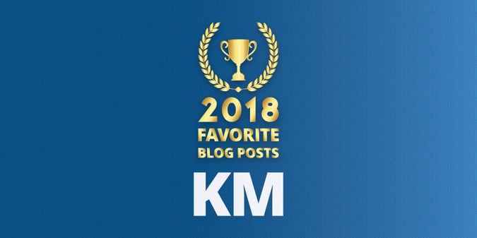 Readers’ Choice: Favorite KM Blog Posts of 2018
